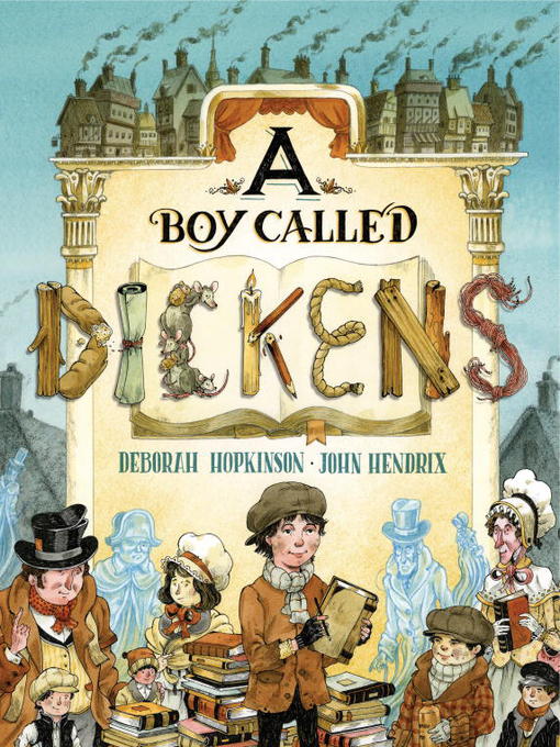 Title details for A Boy Called Dickens by Deborah Hopkinson - Wait list